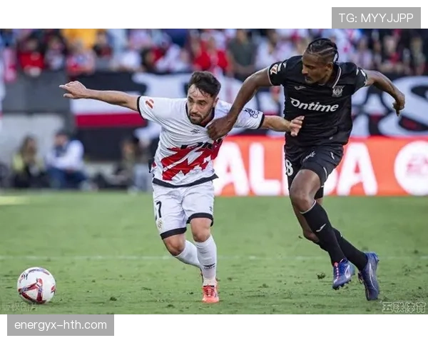 巴列卡诺新星状态火热，连续高光表现助球队斩获关键胜利